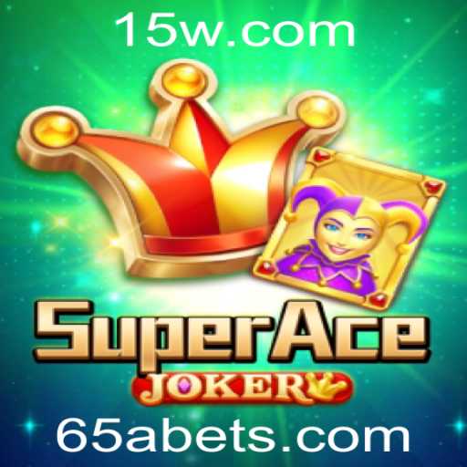 Explorando a Magia de SuperAceJoker: Diversão e Estratégia no Jogo 65a